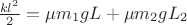 $ \frac{k l^2}{2} = \mu m_1 g L  + \mu m_2 g L_2 $