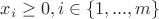 $x_i\ge0, i\in \{1,...,m\}$