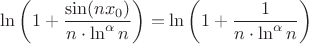 $\ln\left(1+\dfrac{\sin(nx_0)}{n\cdot\ln^{\alpha}n}\right)= \ln\left(1+\dfrac{1}{n\cdot\ln^{\alpha}n}\right)$