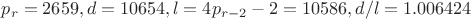$p_r=2659, d=10654, l=4p_{r-2}-2=10586, d/l=1.006424$