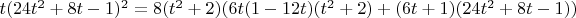 $t(24t^2+8t-1)^2 = 8(t^2+2)(6t(1-12t)(t^2+2)+(6t+1)(24t^2+8t-1))$