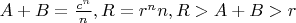 $A+B=\frac{c^n}{n}, R=r^nn, R>A+B>r$
