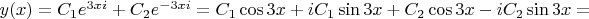 $y(x)=C_1e^{3xi}+C_2e^{-3xi}=C_1\cos3x+iC_1\sin3x+C_2\cos3x-iC_2\sin3x=$