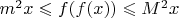 $m^2x\leqslant f(f(x))\leqslant M^2x$