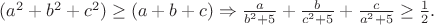 $ (a^2 + b^2 + c^2)\geq (a + b + c)\Rightarrow\frac{a}{b^2+5}+\frac{b}{c^2+5}+\frac{c}{a^2+5}\geq\frac{1}{2}.$