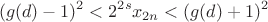 $$(g(d) - 1)^2 < 2^{2s}x_{2n} < (g(d) + 1)^2$$