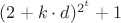 $(2+k\cdot d)^{2^t}+1$