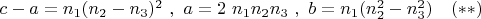 $c-a=n_1(n_2-n_3)^2 \ , \ a=2\ n_1n_2n_3 \ , \ b=n_1(n_2^2-n_3^2) \ \ \ (\ast \ast)$