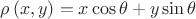 $\rho \left( {x,y} \right) = x\cos \theta  + y\sin \theta$