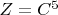 $Z=C^5$