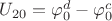 $U_{20} = \varphi_0^d -\varphi_0^c$