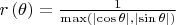 $r\left( \theta  \right) = \frac{1}{{\max \left( {\left| {\cos \theta } \right|,\left| {\sin \theta } \right|} \right)}}
$