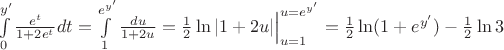 $\int\limits_0^{y'} \frac{e^t}{1+2e^t}dt=\int\limits_1^{e^{y'}} \frac{du}{1+2u}=\frac{1}{2}\ln |1 + 2u|\Bigr|_{u=1}^{u=e^{y'}}=\frac{1}{2}\ln (1+e^{y'})-\frac{1}{2}\ln 3$