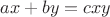 $ax + by = cxy$