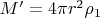 $M'=4\pi r^2\rho_1$