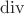 $\[\operatorname{div} \]$