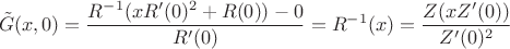 $$\tilde G(x,0) = \frac{R^{-1}(x R'(0)^2+R(0)) - 0}{R'(0)} =R^{-1}(x) = \frac{Z(xZ'(0))}{Z'(0)^2}$$