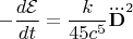 $$
- \frac{d \mathcal{E}}{dt} = \frac{k}{45 c^5} \dddot{\bf D}^2
$$