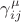 $\gamma^{\mu}_{ij}$