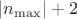 $|{n_\max}| +2$