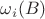 $\omega_i(B)$