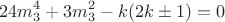 $$24m_3^4+3m_3^2-k(2k\pm1)=0$$