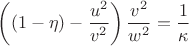 $\left((1-\eta) - \dfrac{u^2}{v^2}\right) \dfrac{v^2}{w^2} = \dfrac{1}{\kappa}$