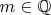 $m \in \mathbb{Q}$