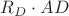 $R_{D}\cdot AD$