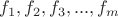 $f_1,f_2,f_3,...,f_m$