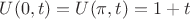 $U(0,t)=U(\pi,t)=1+t$ $U(0,t)=U(\pi,t)=1+t$