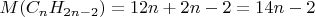 $M(C_n H_{2n-2})=12n+2n-2=14n-2$