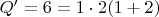 $Q'=6=1\cdot2(1+2)$