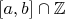 $[a,b]\cap\mathbb{Z}$