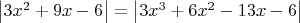 $\left\lvert3x^2+9x-6\right\rvert=\left\lvert3x^3+6x^2-13x-6\right\rvert$