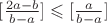 $[\frac{2a-b}{b-a}]\leqslant [\frac{a}{b-a}]$