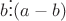 $  b \vdots(a-b)$