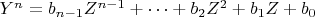 $Y^n=b_{n-1}Z^{n-1}+\cdots+b_2Z^2+b_1Z+b_0$