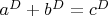 $a^D + b^D = c^D$