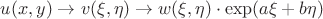 $u(x,y) \to v(\xi,\eta) \to w(\xi,\eta)\cdot \exp(a\xi+b\eta)$