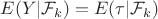 $E(Y|\mathcal{F}_k)=E(\tau|\mathcal{F}_k)$