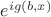 $e^{ig(b,x)}$