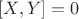 $[X,Y]=0$