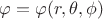 $\varphi=\varphi(r,\theta,\phi)$