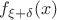$f_{\xi+\delta}(x)$