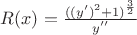 $R(x)=\frac{((y{'})^2+1)^{\frac{3}{2}}}{y^{''}}$