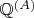 $\mathbb Q^{(A)}$