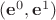 $(\mathbf e^0,\mathbf e^1)$
