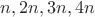 $n,2n,3n,4n$