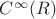 $C^{\infty}(R)$